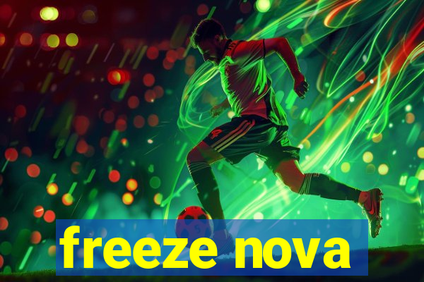 freeze nova